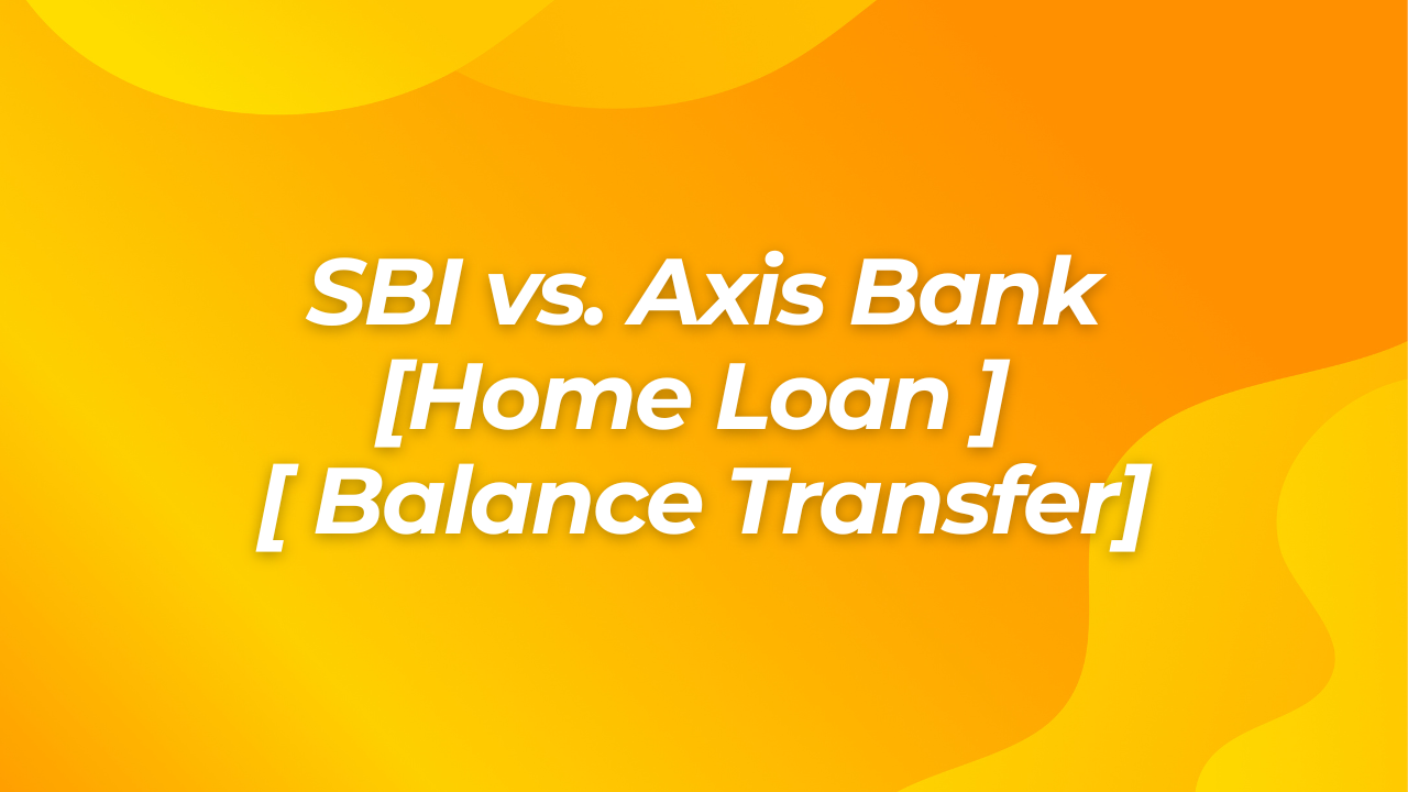 Home Loan Balance Transfer